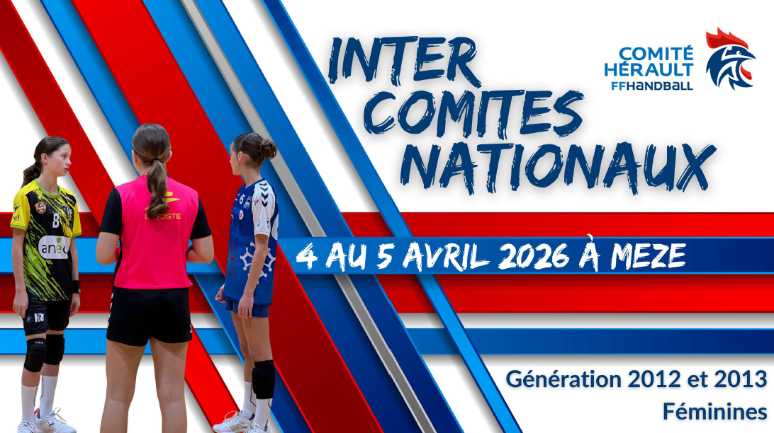 HANDBALL : TOURNOI INTER COMITÉS NATIONAUX – FÉMININES 2012 ET 2013